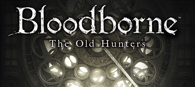 45 минут геймплея Bloodborne: The Old Hunters