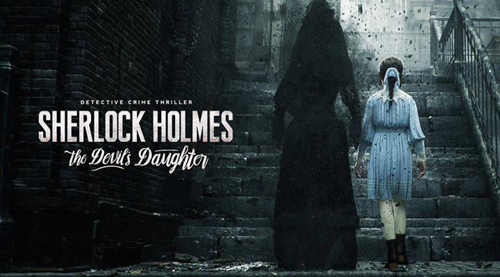 Sherlock Holmes: The Devil's Daughter - кинематографичный трейлер