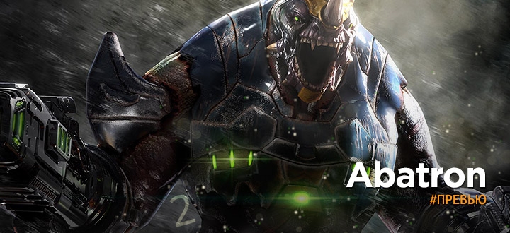 Превью - обзор Abatron - "Убийца" Dota и Paragon