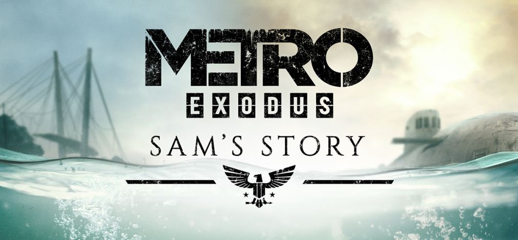 Объявлена дата выхода дополнения «История Сэма» для Metro Exodus