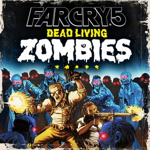 Far Cry 5: Dead Living Zombies