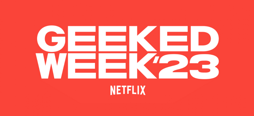Стало известно когда будет Netflix Geeked Week 2023