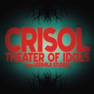 Crisol Theater of Idols